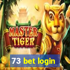 73 bet login